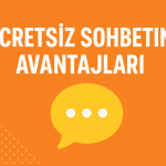 Ücretsiz Sohbetin Avantajları